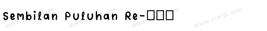 Sembilan Puluhan Re字体转换
